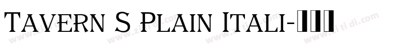 Tavern S Plain Itali字体转换 Tavern S Plain Itali字体转换